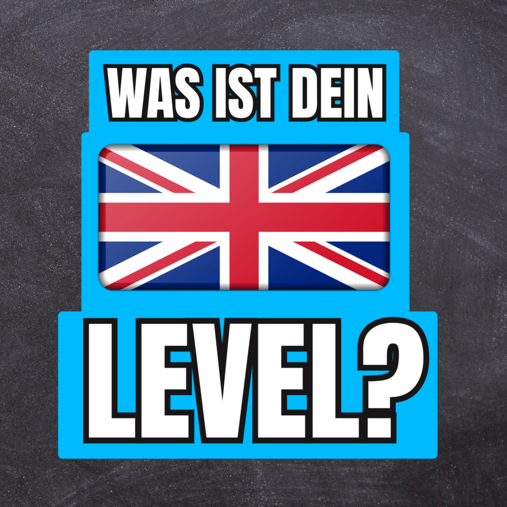 was ist dein Englischlevel